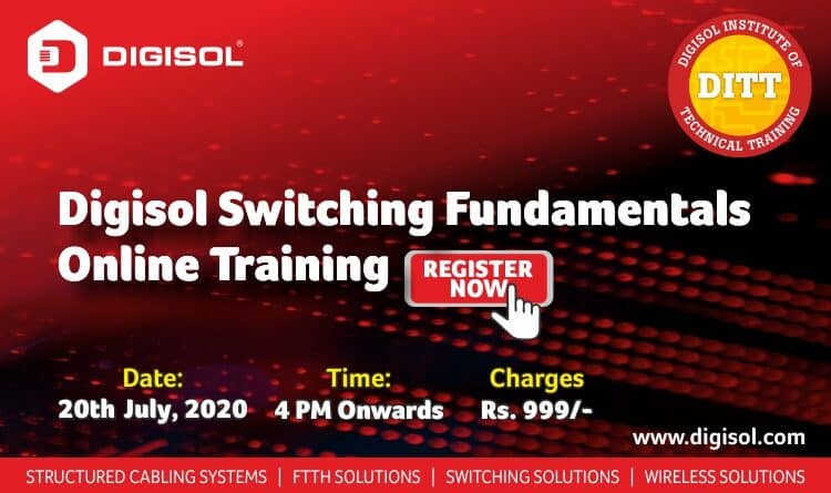 DIGISOL Systems to Organize Online training on Switching Fundamentals on 20th July, 2020